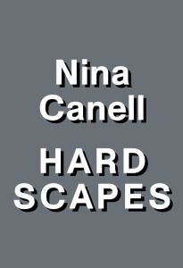 Nina Canell - Hardscapes / Here