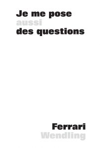 Wilfried Wendling - Je me pose (aussi) des questions