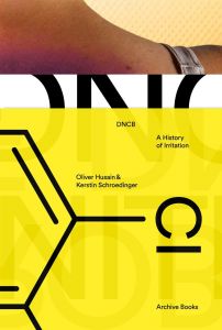 Kerstin Schroedinger - DNCB - A History of Irritation