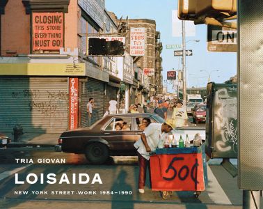 Tria Giovan - Loisaida - New York Street Work 1984-1990