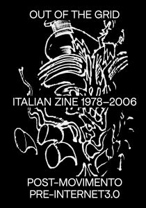 Out of the Grid - Italian Zine 1978-2006