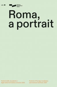 Roma, a portrait - Festival of Foreign Academies and Cultural Institutes