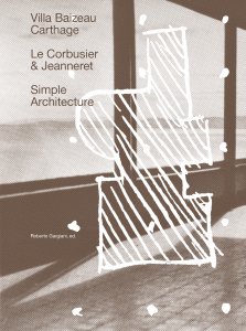 Architecture Simple - La Villa Baizeau à Carthage de Le Corbusier et Jeanneret