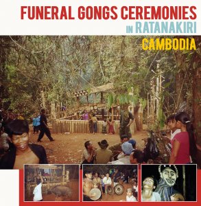 Kink Gong - Funeral Gongs Ceremonies in Ratanakiri, Cambodia 