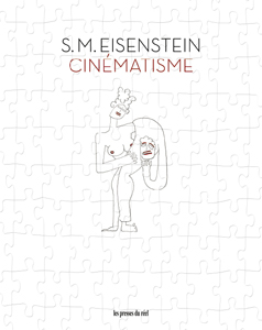 S. M. Eisenstein - Cinématisme 