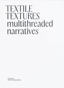 Textile Textures - Multithreaded Narratives