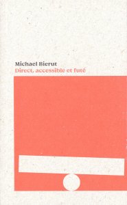 Michael Bierut - Direct, accessible et futé 