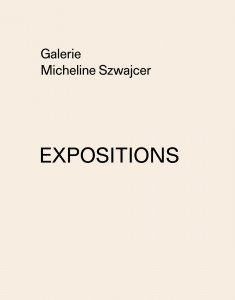 Galerie Micheline Szwajcer - Expositions