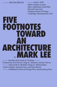 Mark Lee - Five Footnotes Toward an Architecture