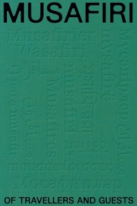 Musafiri - Of Travellers and Guests