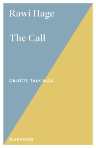 Rawi Hage - The Call