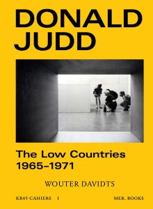 Donald Judd - The Low Countries - 1965–1971