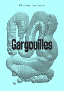 Nicolas Deshayes - Gargouilles