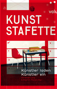 Kunst Stafette - Künstler laden Künstler ein