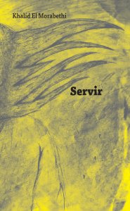 Khalid El Morabethi - Servir