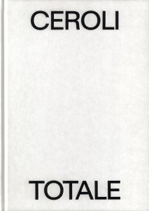 Mario Ceroli - Ceroli Totale