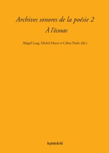 Archives sonores de la poésie 2 - À l’écoute