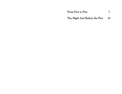 How to live from fire to fire