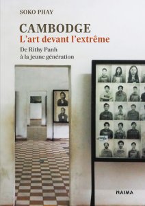 Soko Phay - Cambodge – L\'art devant l\'extrême 