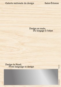 Design en main – Du langage à l\'objet - Galerie Nationale du Design, Saint-Étienne