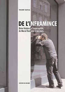Thierry Davila - De l\'inframince - Brève histoire de l’imperceptible de Duchamp à nos jours