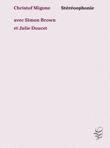 Christof Migone - Stéréoophonie
