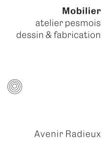 Mobilier - Atelier pesmois – Dessin & fabrication