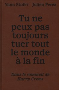 Yann Stofer, Julien Perez - Tu ne peux pas toujours tuer tout le monde à la fin 