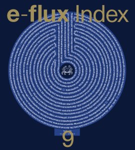  - e-flux Index n° 09