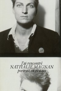 Nathalie Magnan - J\'ai rencontré Nathalie Magnan 
