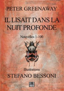Peter Greenaway - Il lisait dans la nuit profonde - Nouvelles 1-100