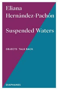 Eliana Hernández-Pachón - Suspended Waters 
