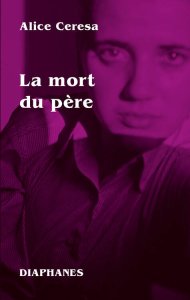 Alice Ceresa - La mort du père