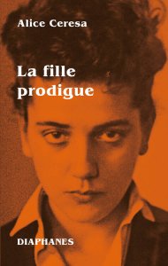 Alice Ceresa - La fille prodigue
