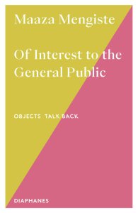 Maaza Mengiste - Of Interest to the General Public 