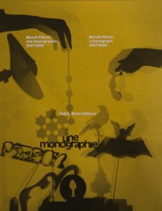 Benoît Piéron - Une monographie, 2007-2026