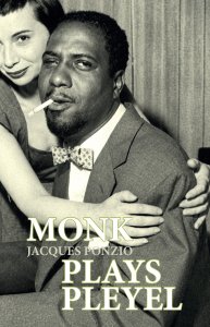 Jacques Ponzio - Monk Plays Pleyel 