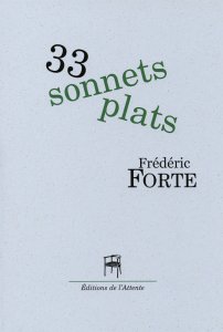 Frédéric Forte - 33 sonnets plats