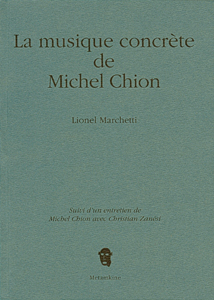 Lionel Marchetti - La musique concrète de Michel Chion