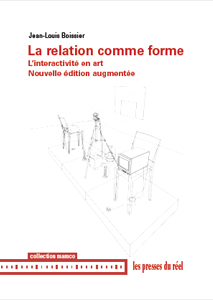 Jean-Louis Boissier - La relation comme forme - L\'interactivité en art (+ CD-Rom)