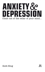 Scott King - Anxiety & Depression 