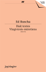Ed Ruscha - Huit textes / Vingt-trois entretiens - 1965-2009