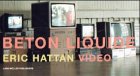 Eric Hattan - Béton liquide