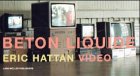 Eric Hattan - Béton liquide 