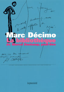 Marc Décimo - La Bibliothèque de Marcel Duchamp, peut-être