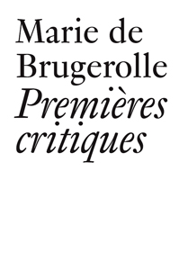Marie de Brugerolle - Premières critiques