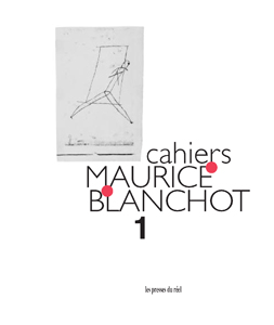  - Cahiers Maurice Blanchot n° 01