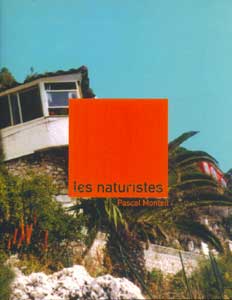 Pascal Monteil - Les Naturistes 