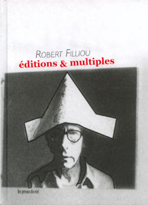 Robert Filliou - Catalogue raisonné des éditions et multiples 