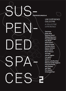  Suspended spaces - Suspended spaces - Une expérience collective